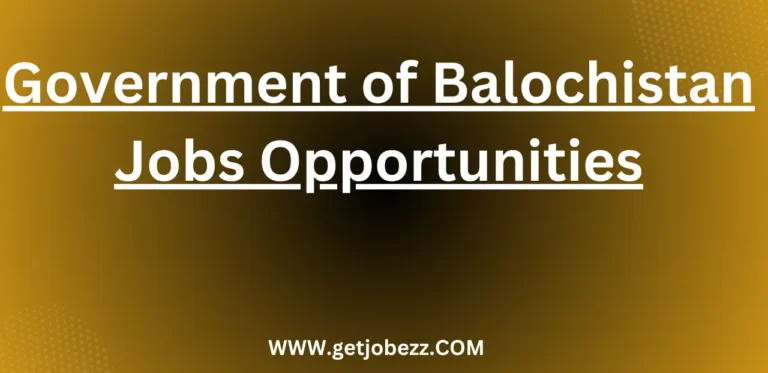 Government of Balochistan Jobs Opportunities