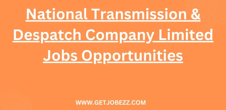 National Transmission & Despatch Company Limited Jobs Opportunities