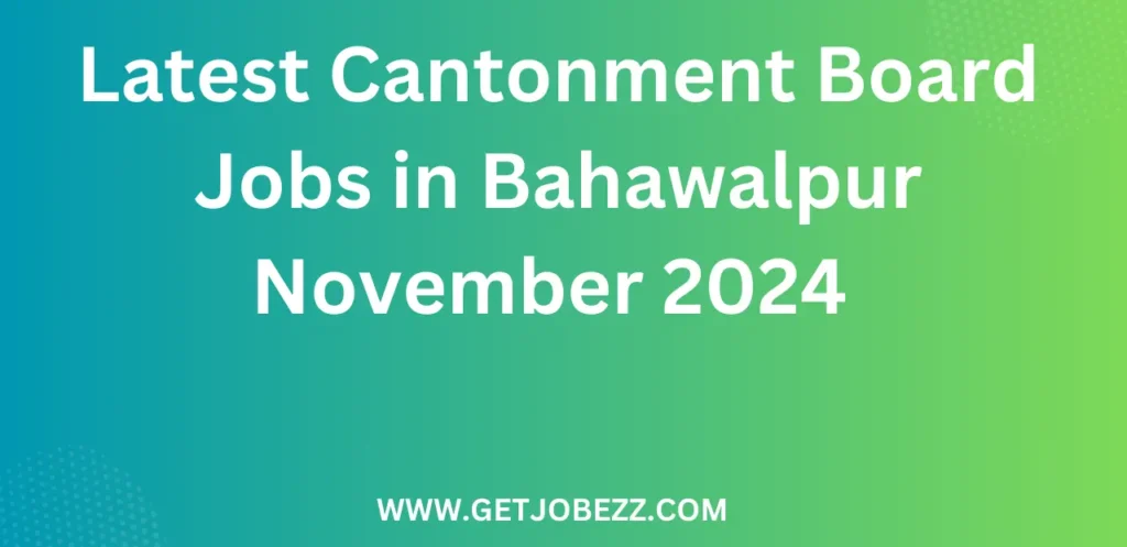 Latest Cantonment Board Jobs in Bahawalpur November 2024 Advertisement